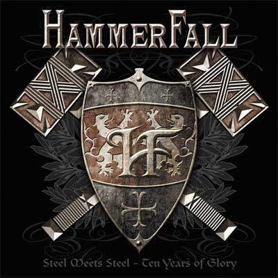 Hammerfall: "Steel Meets Steel: 10 Years Of Glory" – 2007
